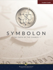 Symbolon: The Faith of the Church LEADER Guide (New Edition)